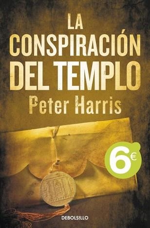 CONSPIRACION DEL TEMPLO, LA (DEBOLSILLO) | 9788499891682 | HARRIS, PETER | Llibreria Aqualata | Comprar llibres en català i castellà online | Comprar llibres Igualada