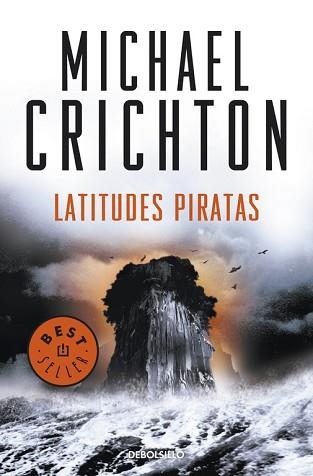 LATITUDES PIRATAS (BEST SELLER 202/20) | 9788499088624 | CRICHTON, MICHAEL | Llibreria Aqualata | Comprar llibres en català i castellà online | Comprar llibres Igualada