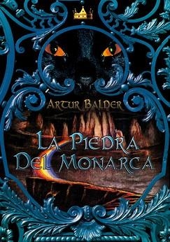 PIEDRA DEL MONARCA, LA | 9788484416500 | BALDER, ARTHUR | Llibreria Aqualata | Comprar llibres en català i castellà online | Comprar llibres Igualada