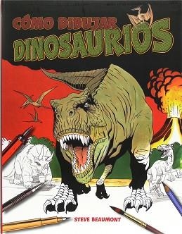 COMO DIBUJAR DINOSAURIOS | 9788467544770 | BEAUMONT, STEVE | Llibreria Aqualata | Comprar llibres en català i castellà online | Comprar llibres Igualada