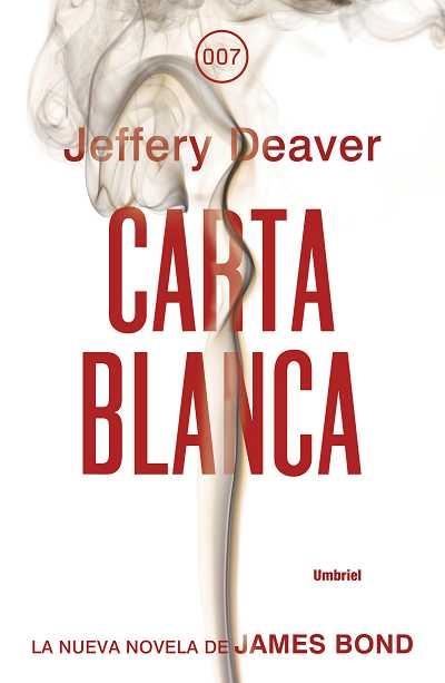 CARTA BLANCA (NOVELA DE JAMES BOND) | 9788489367999 | DEAVER, JEAFFREY | Llibreria Aqualata | Comprar llibres en català i castellà online | Comprar llibres Igualada