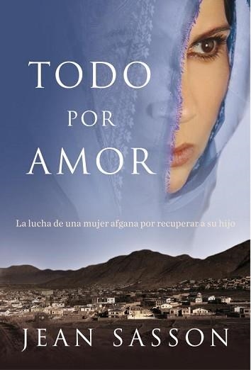 TODO POR AMOR | 9788401339592 | SASSON, JEAN | Llibreria Aqualata | Comprar llibres en català i castellà online | Comprar llibres Igualada