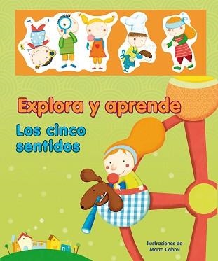 EXPLORA Y APRENDE. LOS CINCO SENTIDOS | 9788448831691 | CABROL, MARTA (IL) | Llibreria Aqualata | Comprar llibres en català i castellà online | Comprar llibres Igualada