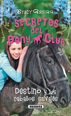 DESTINO Y LOS CABALLOS SALVAJES | 9788467701241 | STACY, GREGG | Llibreria Aqualata | Comprar llibres en català i castellà online | Comprar llibres Igualada