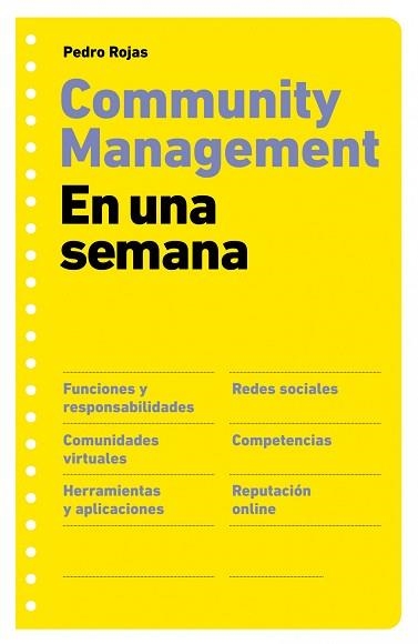 COMMUNITY MANAGEMENT EN UNA SEMANA | 9788498751277 | ROJAS, PEDRO | Llibreria Aqualata | Comprar llibres en català i castellà online | Comprar llibres Igualada