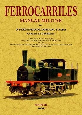 MANUAL MILITAR DE FERROCARRILES | 9788497617338 | LOSSADA Y SADA, FERNANDO DE | Llibreria Aqualata | Comprar llibres en català i castellà online | Comprar llibres Igualada