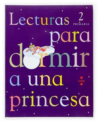 LECTURAS PARA DORMIR A UNA PRINCESA. 2 PRIMARIA CASTELLA | 9788466115506 | Llibreria Aqualata | Comprar llibres en català i castellà online | Comprar llibres Igualada