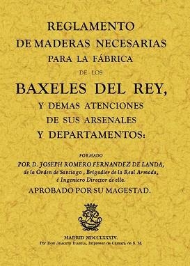 REGLAMENTO DE MADERAS NECESARIAS PARA LA FABRICA DE LOS BAXELES DEL REY | 9788497614504 | ROMERO FERNANDEZ DE LANDA, JOSERPH | Llibreria Aqualata | Comprar libros en catalán y castellano online | Comprar libros Igualada