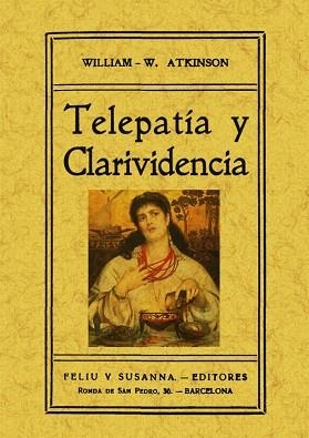 TELEPATIA Y CLARIVIDENCIA | 9788497616102 | WALKER ATKINSON, WILLIAM | Llibreria Aqualata | Comprar libros en catalán y castellano online | Comprar libros Igualada