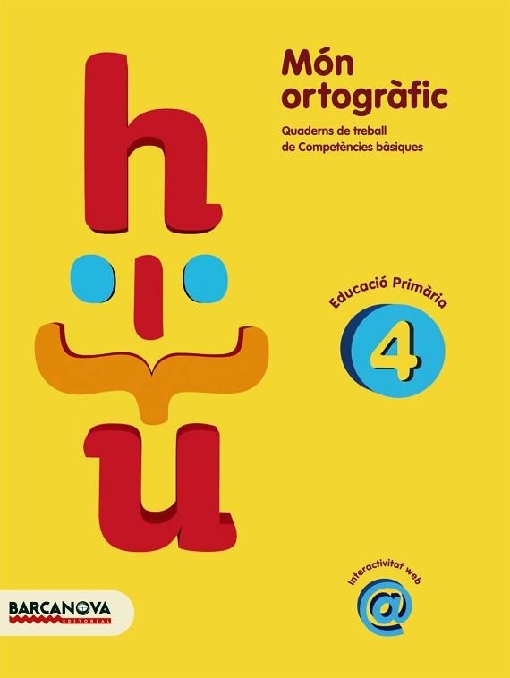 MON ORTOGRAFIC 4 | 9788448925390 | Llibreria Aqualata | Comprar llibres en català i castellà online | Comprar llibres Igualada