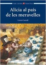 ALICIA AL PAIS DE LES MERAVELLES (AULA LITERARIA) | 9788468201146 | CARROLL, LEWIS | Llibreria Aqualata | Comprar llibres en català i castellà online | Comprar llibres Igualada