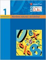 QUADERN CLAU 1. MATEMATIQUES, NOMBRES NATURALS I DIVISIBILITAT, 1 ESO | 9788431610760 | Llibreria Aqualata | Comprar llibres en català i castellà online | Comprar llibres Igualada