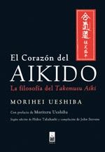 CORAZON DEL AIKIDO, EL | 9788493784522 | UESHIBA, MORIHEI | Llibreria Aqualata | Comprar libros en catalán y castellano online | Comprar libros Igualada