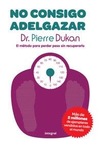 NO CONSIGO ADELGAZAR | 9788492981045 | DUKAN, PIERRE | Llibreria Aqualata | Comprar llibres en català i castellà online | Comprar llibres Igualada