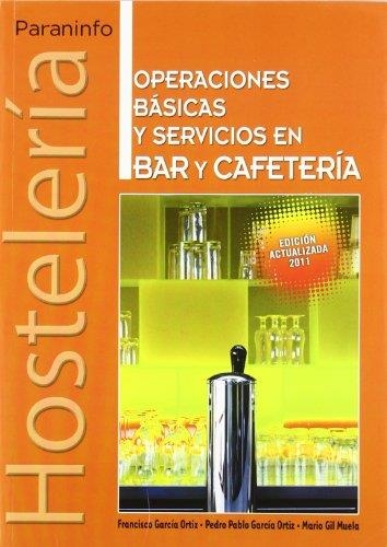 OPERACIONES BASICAS Y SERVICIOS EN BAR Y CAFETERIA | 9788497326919 | Llibreria Aqualata | Comprar llibres en català i castellà online | Comprar llibres Igualada