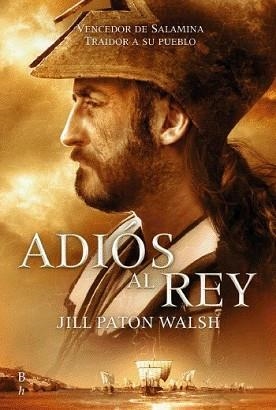 ADIOS AL REY (HISTORICA) | 9788415157038 | WALSH, JILL PATON | Llibreria Aqualata | Comprar libros en catalán y castellano online | Comprar libros Igualada