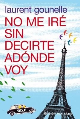 NO ME IRE SIN DECIRTE ADONDE VOY | 9788408100652 | GOUNELLE, LAURENT | Llibreria Aqualata | Comprar llibres en català i castellà online | Comprar llibres Igualada