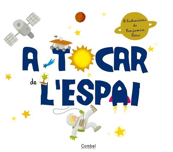 A TOCAR DE L'ESPAI (TEXTURES) | 9788498255461 | VARIOS AUTORES | Llibreria Aqualata | Comprar llibres en català i castellà online | Comprar llibres Igualada