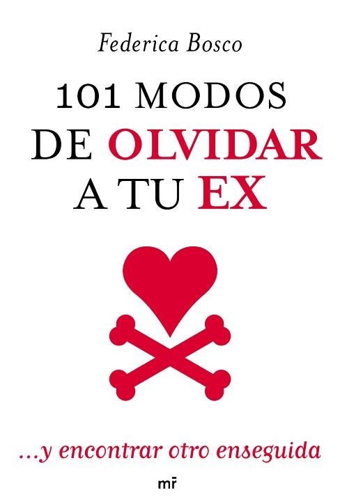 101 MODOS DE OLVIDAR A TU EX | 9788427037854 | BOSCO, FEDERICA | Llibreria Aqualata | Comprar llibres en català i castellà online | Comprar llibres Igualada