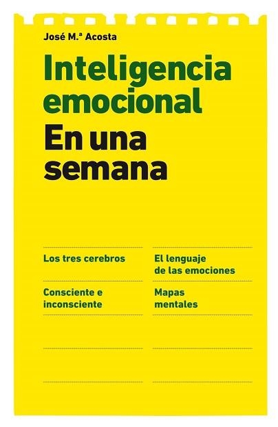 INTELIGENCIA EMOCIONAL EN UNA SEMANA | 9788498751673 | ACOSTA, JOSE M | Llibreria Aqualata | Comprar llibres en català i castellà online | Comprar llibres Igualada