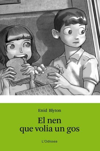 NEN QUE VOLIA UN GOS, EL (ODISSEA VERDA 14) | 9788499326351 | BLYTON, ENID | Llibreria Aqualata | Comprar llibres en català i castellà online | Comprar llibres Igualada