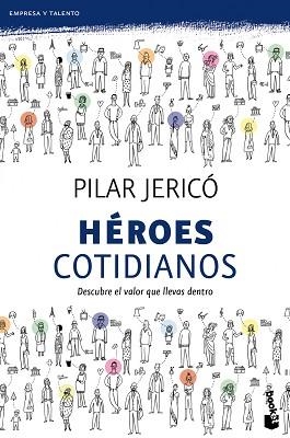 HEROES COTIDIANOS (BOOKET PRACTICOS) | 9788408104209 | JERICO, PILAR | Llibreria Aqualata | Comprar llibres en català i castellà online | Comprar llibres Igualada