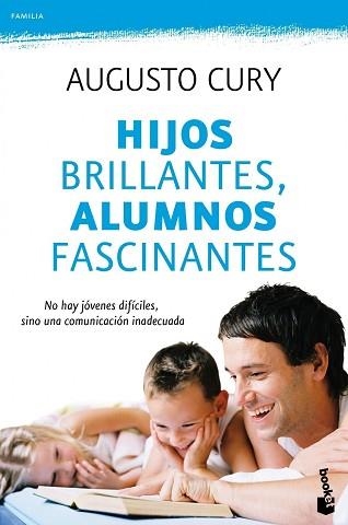 HIJOS BRILLANTES, ALUMNOS FASCINANTES (BOOKET PRACTICOS) | 9788408104339 | CURY, AUGUSTO | Llibreria Aqualata | Comprar llibres en català i castellà online | Comprar llibres Igualada