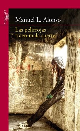 PELIRROJAS TRAEN MALA SUERTE, LAS | 9788420407814 | ALONSO GOMEZ, MANUEL LUIS | Llibreria Aqualata | Comprar llibres en català i castellà online | Comprar llibres Igualada