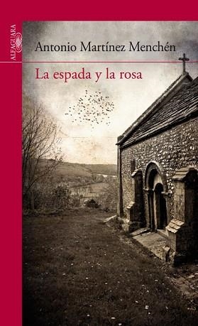 ESPADA Y LA ROSA SERIE ROJA, LA (SERIE ROJA NUEVO FORMATO= | 9788420407791 | MARTINEZ SANCHEZ, ANTONIO | Llibreria Aqualata | Comprar llibres en català i castellà online | Comprar llibres Igualada