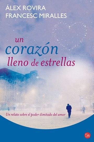 UN CORAZON LLENO DE ESTRELLAS (PL 312/5) | 9788466318198 | ROVIRA, ALEX / MIRALLES, FRANCESC | Llibreria Aqualata | Comprar libros en catalán y castellano online | Comprar libros Igualada