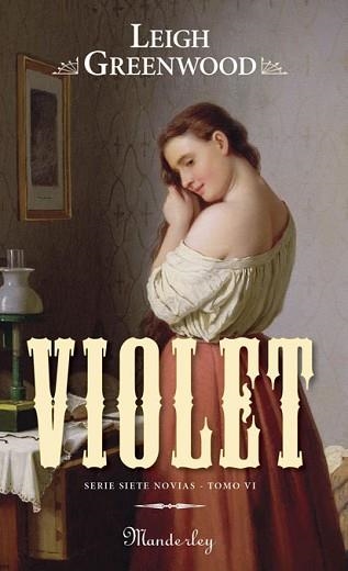 VIOLET (SERIE SIETE NOVIAS) - ROMANTICA | 9788483650820 | GREENWOOD, LEIGH | Llibreria Aqualata | Comprar libros en catalán y castellano online | Comprar libros Igualada