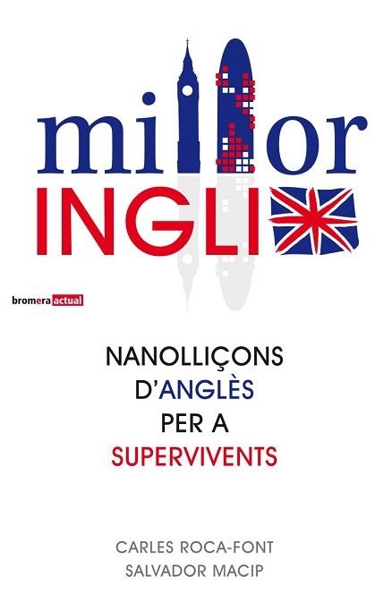 MILLORINGLIX. NANOLLIÇONS D'ANGLES PER A SUPERVIVENTS | 9788498248982 | MACIP, SALVADOR / ROCA-FONT, CARLES | Llibreria Aqualata | Comprar libros en catalán y castellano online | Comprar libros Igualada