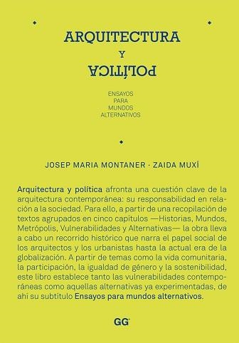 ARQUITECTURA POLITICA. ENSAYOS PARA UN MUNDO ALTERNATIVO | 9788425224379 | MONTANER, JOSEP MARIA / MUXI, ZAIDA | Llibreria Aqualata | Comprar llibres en català i castellà online | Comprar llibres Igualada