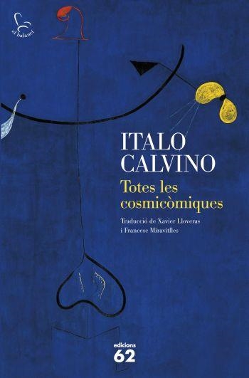 TOTES LES COSMICOMIQUES (BALANCI 657) | 9788429768367 | CALVINO, ITALO | Llibreria Aqualata | Comprar llibres en català i castellà online | Comprar llibres Igualada