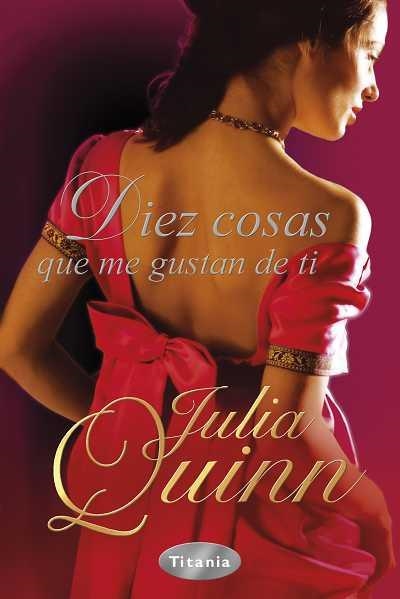 DIEZ COSAS QUE ME GUSTAN DE TI | 9788492916115 | QUINN, JULIA | Llibreria Aqualata | Comprar llibres en català i castellà online | Comprar llibres Igualada