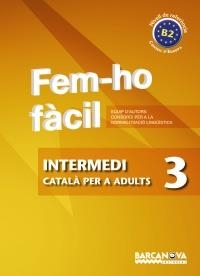 FEM-HO FACIL. INTERMEDI 3 | 9788448928506 | CONSORCI PER A LA NORMALITZACIO LINGÜÍSTICA | Llibreria Aqualata | Comprar llibres en català i castellà online | Comprar llibres Igualada