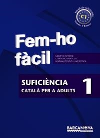 FEM-HO FACIL. SUFICIENCIA 1 | 9788448928520 | CONSORCI PER A LA NORMALITZACIO LINGÜÍSTICA | Llibreria Aqualata | Comprar llibres en català i castellà online | Comprar llibres Igualada