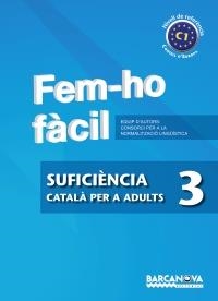 FEM-HO FACIL. SUFICIENCIA 3 | 9788448928568 | CONSORCI PER A LA NORMALITZACIO LINGÜÍSTICA | Llibreria Aqualata | Comprar llibres en català i castellà online | Comprar llibres Igualada