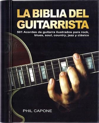 BIBLIA DEL GUITARRISTA, LA | 9788415053125 | CAPONE, PHIL | Llibreria Aqualata | Comprar llibres en català i castellà online | Comprar llibres Igualada