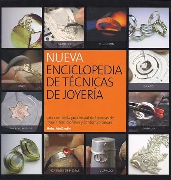 NUEVA ENCICLOPEDIA DE TECNICAS DE JOYERIA | 9788415053095 | MCGRATH, JENNY | Llibreria Aqualata | Comprar llibres en català i castellà online | Comprar llibres Igualada