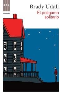 POLIGAMO SOLITARIO, EL | 9788490060971 | UDALL, BRADY | Llibreria Aqualata | Comprar llibres en català i castellà online | Comprar llibres Igualada