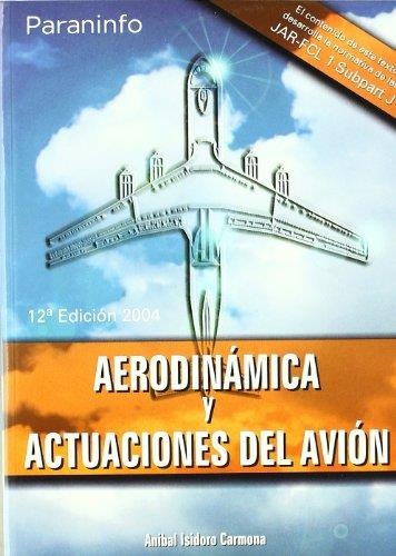 AERODINAMICA Y ACTUACIONES DEL AVION | 9788428328883 | CARMONA, ANIBAL ISIDORO | Llibreria Aqualata | Comprar llibres en català i castellà online | Comprar llibres Igualada