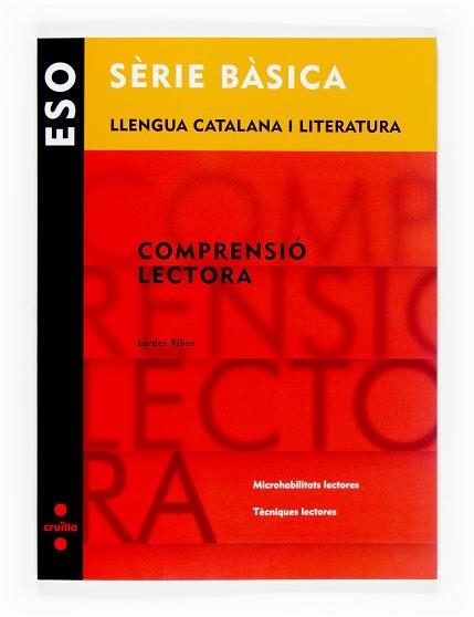 SERIE BASICA LLENGUA CATALANA I LITERATURA COMPRENSIO LECTORA | 9788466116886 | RIBES, LURDES | Llibreria Aqualata | Comprar llibres en català i castellà online | Comprar llibres Igualada