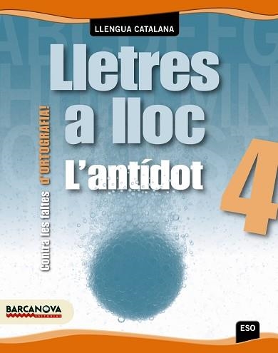 LLETRES A LLOC 4 ESO - ORTOGRAFIA L'ANTIDOT | 9788448927493 | BUSTOS, JOAN | Llibreria Aqualata | Comprar llibres en català i castellà online | Comprar llibres Igualada