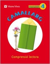 CAMALLARG 4. COMPRENSIO LECTORA ED. 2011 | 9788468200705 | Llibreria Aqualata | Comprar llibres en català i castellà online | Comprar llibres Igualada