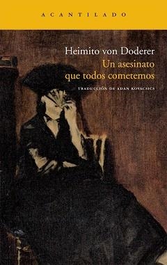 UN ASESINATO QUE TODOS COMETEMOS (NARRATIVA 193) | 9788415277316 | VON DODERER, HEIMITO | Llibreria Aqualata | Comprar llibres en català i castellà online | Comprar llibres Igualada