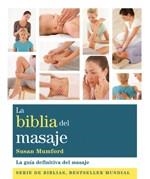 BIBLIA DEL MASAJE, LA | 9788484453680 | MUMFORD, SUSAN | Llibreria Aqualata | Comprar llibres en català i castellà online | Comprar llibres Igualada