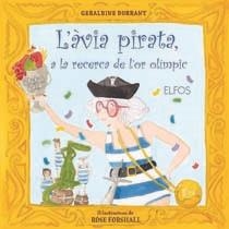 AVIA PIRATA, A LA RECERCA DE L'OR OLIMPIC, L' (ALBUM IL·LUSTRAT) | 9788484233589 | FORSHALL, RISE | Llibreria Aqualata | Comprar llibres en català i castellà online | Comprar llibres Igualada