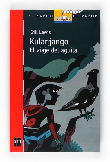 KULAJANGO.EL VIAJE DEL AGUILA (VBROJO 199) | 9788467551129 | LEWIS, GILL | Llibreria Aqualata | Comprar llibres en català i castellà online | Comprar llibres Igualada