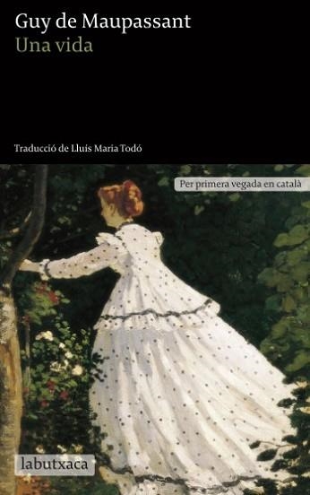 UNA VIDA (LABUTXACA CLASSICA) | 9788499303543 | MAUPASSANT, GUY DE | Llibreria Aqualata | Comprar llibres en català i castellà online | Comprar llibres Igualada